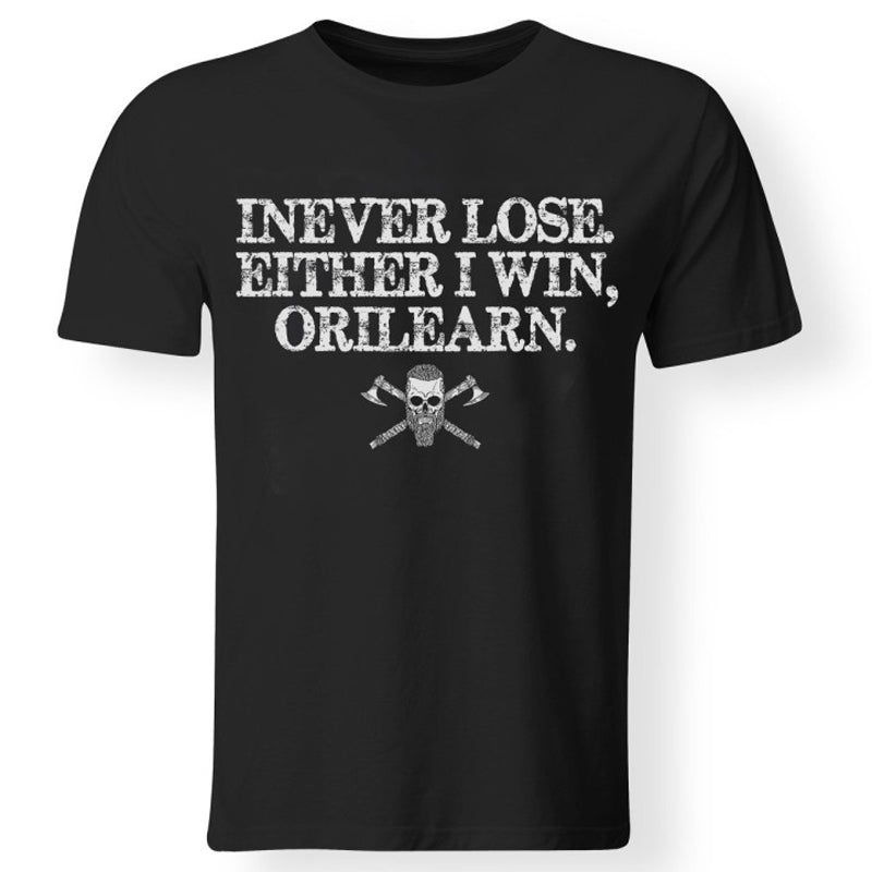 I Never Lose. Either I Win, Orilearn. Printed Men's T-shirt