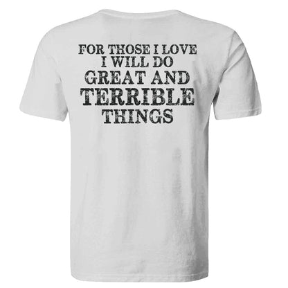 For Those I Love I Will Do Printed Men's T-shirt