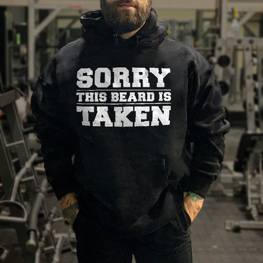 Sorry This Beard Is Taken Printed Men's Hoodie