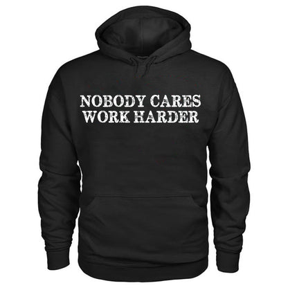 Nobody Cares Work Harder Printed Casual Hoodie