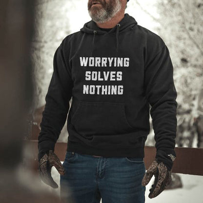 Worrying Solves Nothing Casual Hoodie