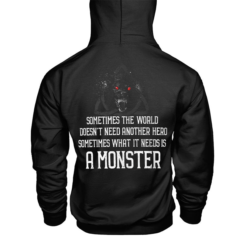 Sometimes The World Doesn't Need Another Hero Ferocious Animal Hoodie