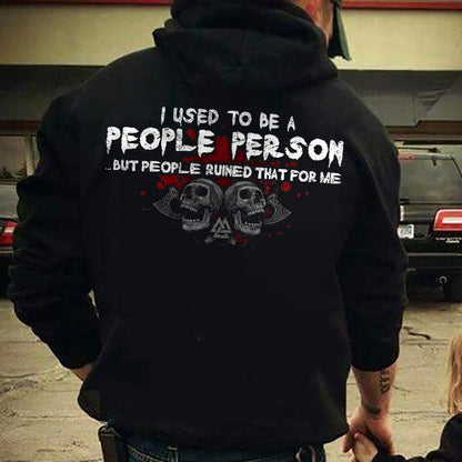 I Used To Be A People Person Skulls Printed Black Hoodie