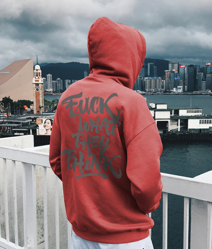 FUCK WHAT THEY THINK Print Casual Hoodie