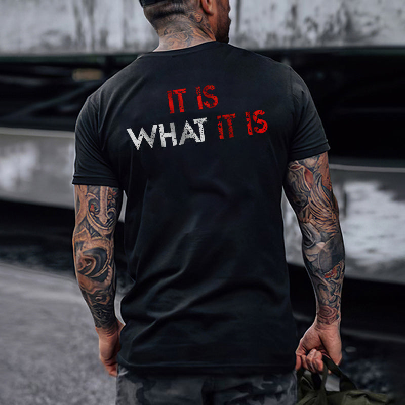 It Is What It Is Distressed Print Classic Men’s T-shirt