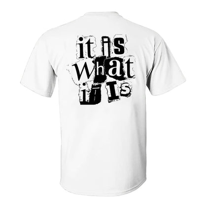 It Is What It Is Printed Men's Casual T-shirt