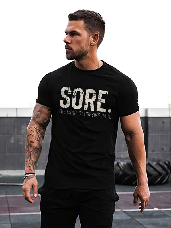 Sore The Most Satisfying Pain Printed T-shirt