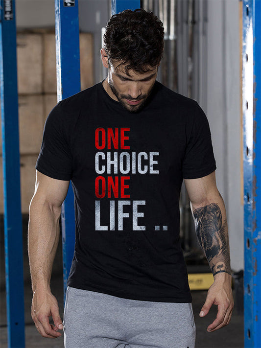 One Choice One Life Printed T-shirt