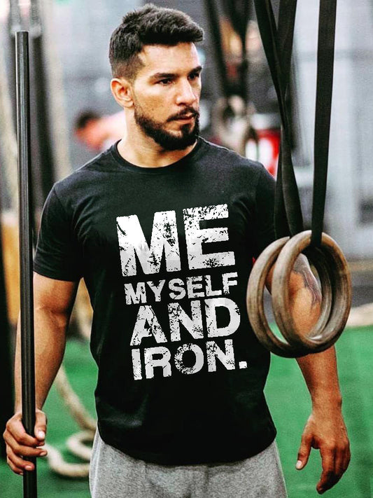 Me Myself And Iron Printed T-shirt