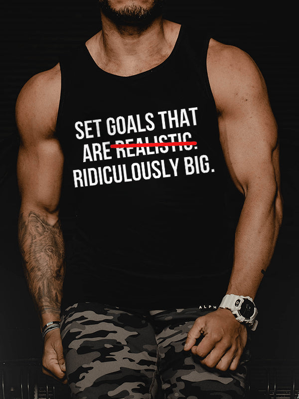 Set Goals That Are Ridiculously Big Printed Vest