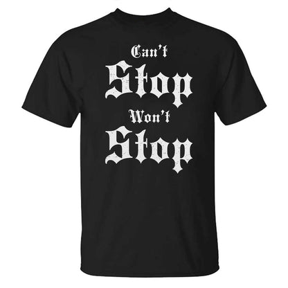 Can't Stop Won't Stop Printed T-shirt