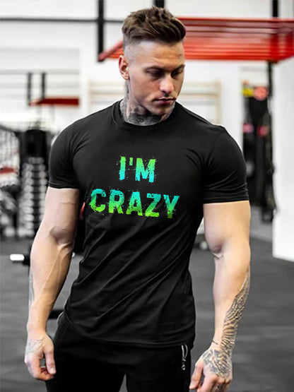 I'm Crazy Printed Casual T-shirt