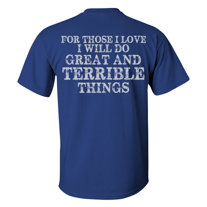 For Those I Love I Will Do Printed Men's T-shirt