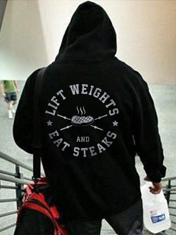 Lift Weights And Eat Steaks Printed Men's Hoodie