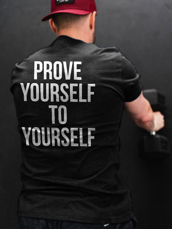 Prove Yourself To Yourself Printed Men's T-shirt