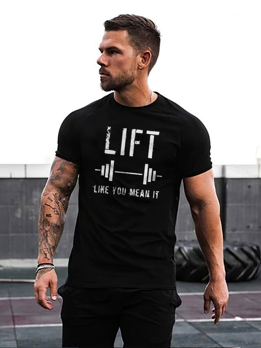 Lift Like You Mean It Printed Men's T-shirt