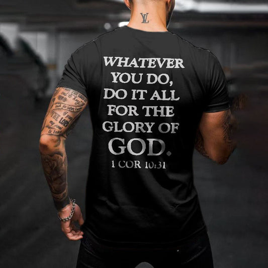 Whatever You Do, Do It All For The Glory Of God Printed Men's T-shirt