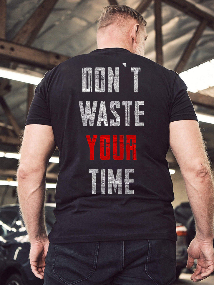 Don't Waste Your Time Printed Men's T-shirt