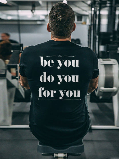 Be You Do You For You Print Men's T-shirt