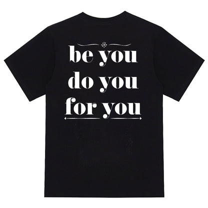 Be You Do You For You Print Men's T-shirt