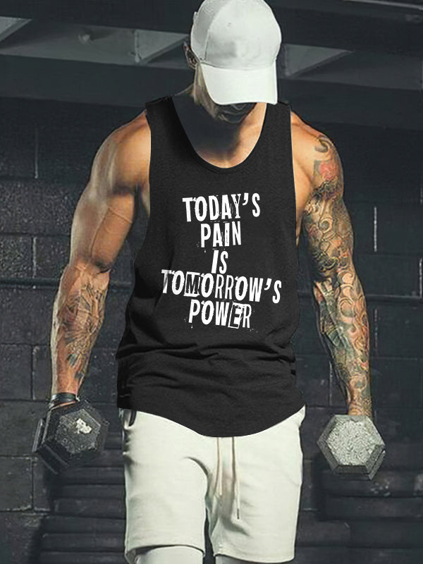 Today's Pain Is Tomorrow's Power Printed Men's Vest