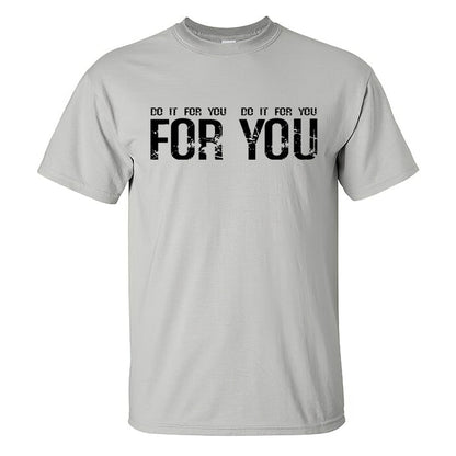 Do It For You Printed Men's T-shirt