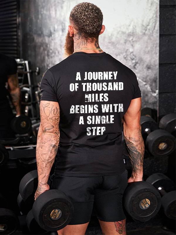 A Journey Of Thousand Miles Begins With A Single Step Printed Men's T-shirt