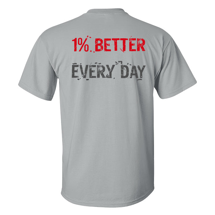 1% Better Every Day Printed Casual T-shirt