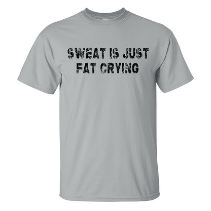 Sweat Is Just Fat Crying Printed Men's T-shirt