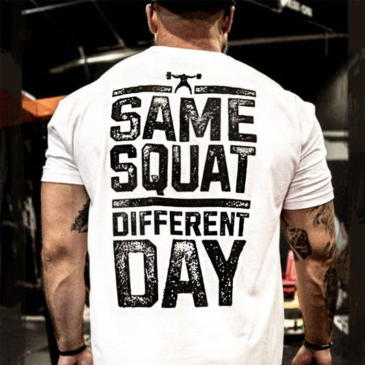 Same Squat Different Day Print T-shirt