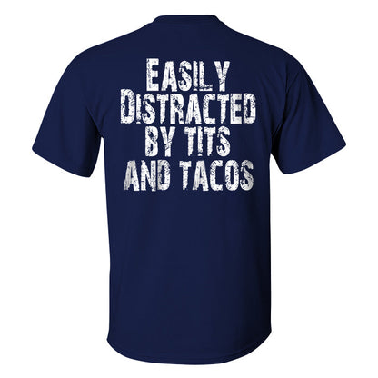 Easily Distracted By Tits And Tacos Print Men's T-shirt