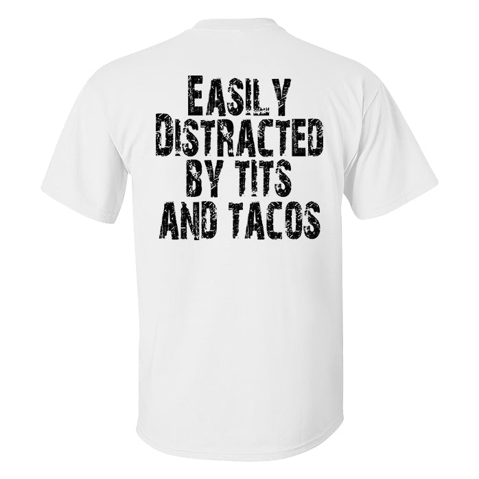 Easily Distracted By Tits And Tacos Print Men's T-shirt