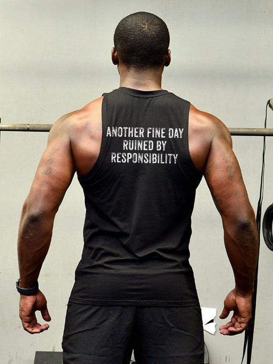 Another Fine Day Ruined By Responsibility Print Men's Vest