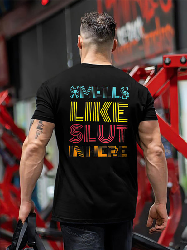 Smells Like Slut In Here Print Men's T-shirt