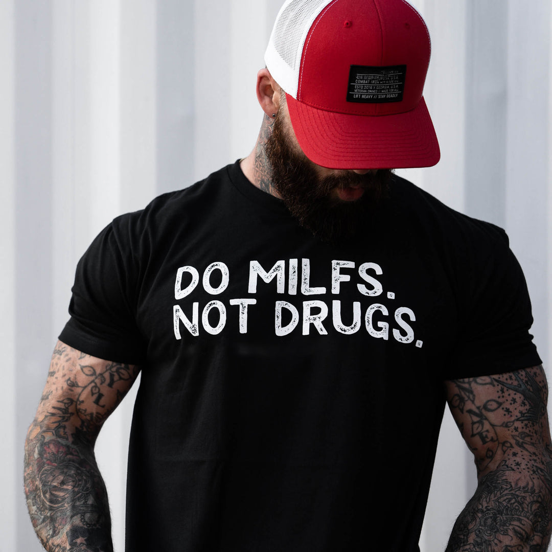 Do Milfs. Not Drugs Printed Men's T-shirt