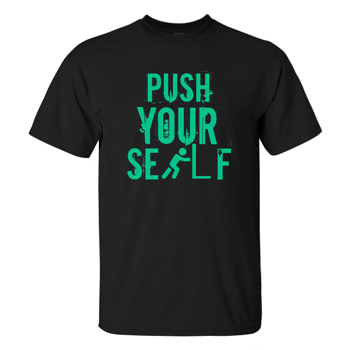 Push Yourself Printed Men's T-shirt