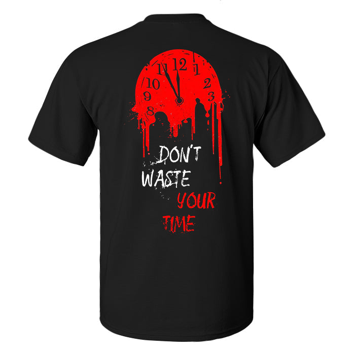 Don't Waste Your Time Printed Men's T-shirt