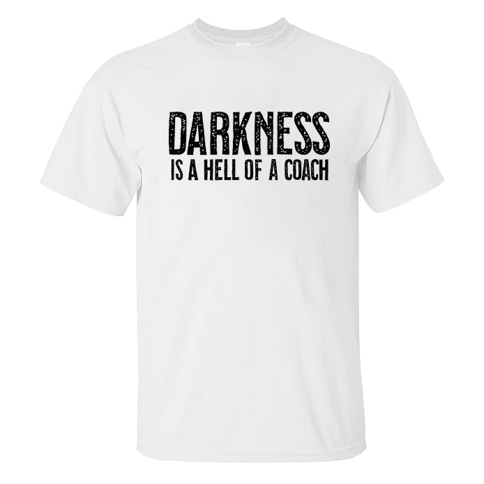 Darkness Is A Hell Of A Coach Printed Men's T-shirt