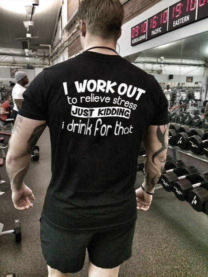 I Work Out To Relieve Stress Printed Men's T-shirt