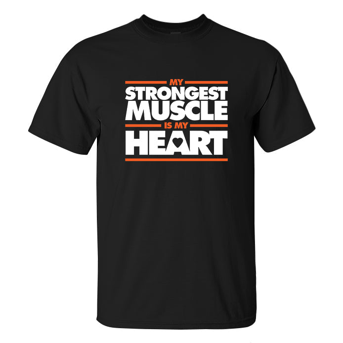 My Strongest Muscle Is My Heart Printed Men's T-shirt