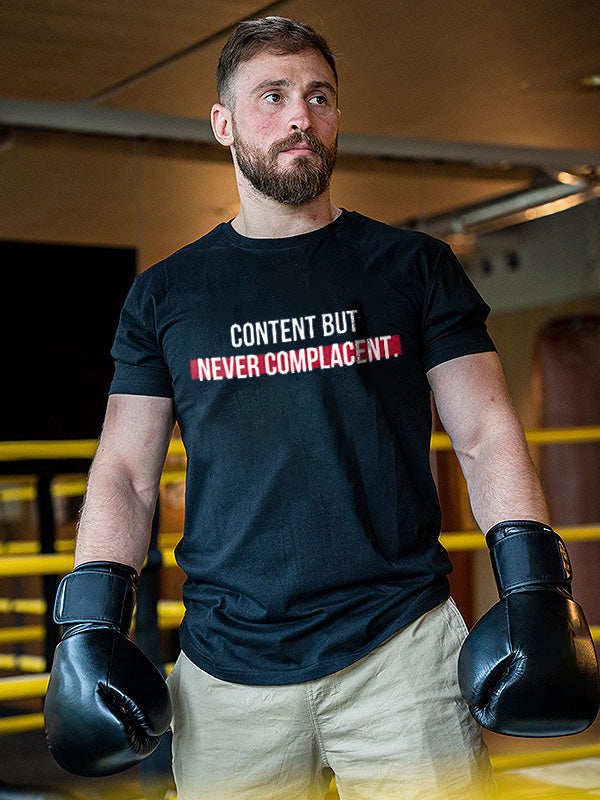 Content But Never Complacent Printed Men's T-shirt