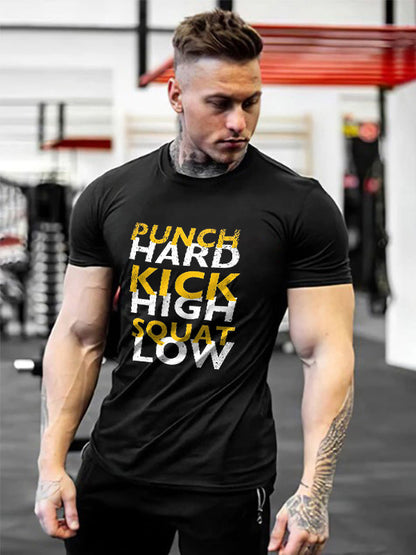 Punch Hard Kick High Squat Low Printed Men's T-shirt