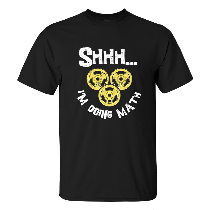 Shhh... I'm Doing Math Printed Men's T-shirt