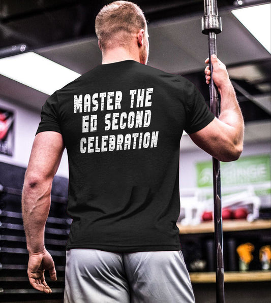 Master The 60 Second Celebration Printed Men's T-shirt