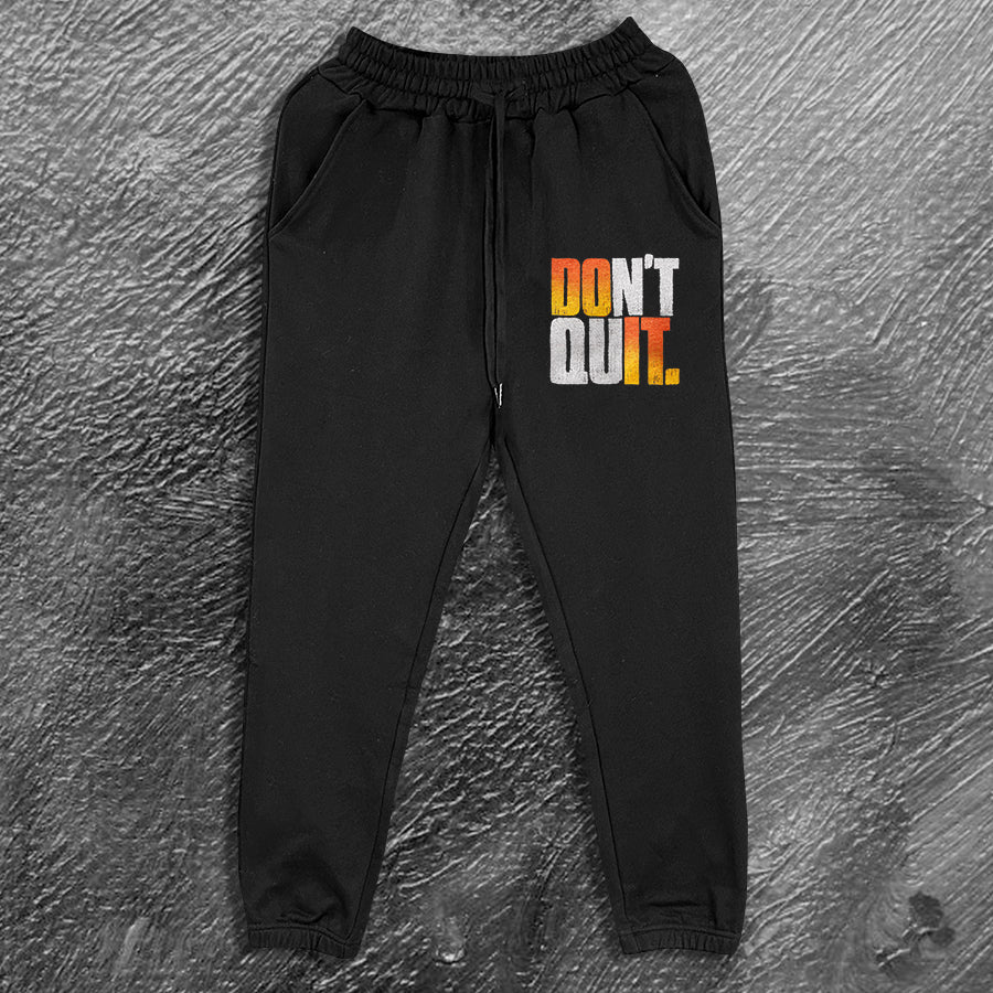 Don't Quit Print Men's Sweatpants