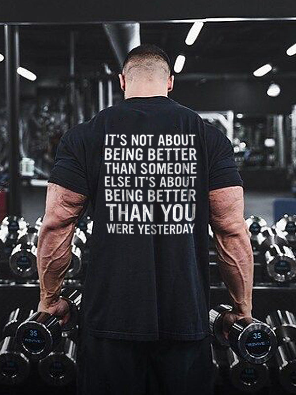 It's Not About Being Better Than Someone Printed Men's T-shirt