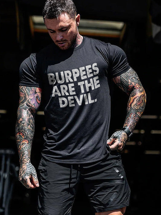 Burpees Are The Devil Printed Men's T-shirt