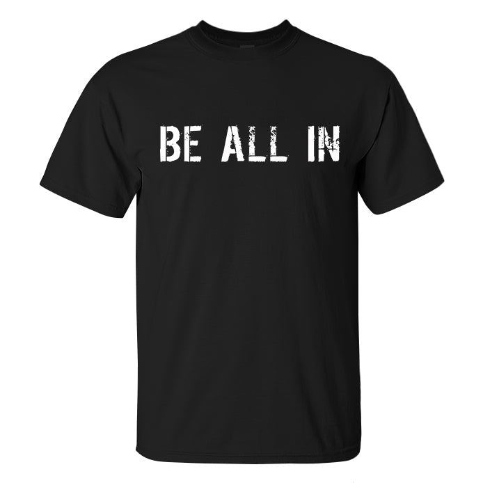 Be All In Printed Men's T-shirt