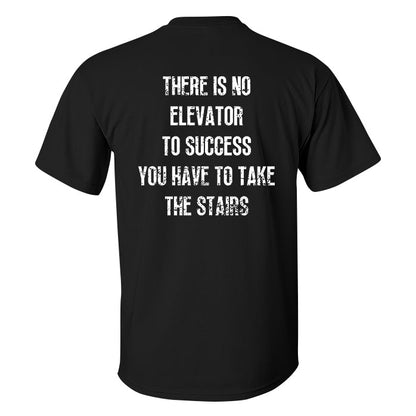 There Is No Elevator To Success Printed Men's T-shirt