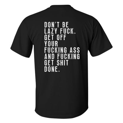 Don't Be Lazy Printed Men's T-shirt